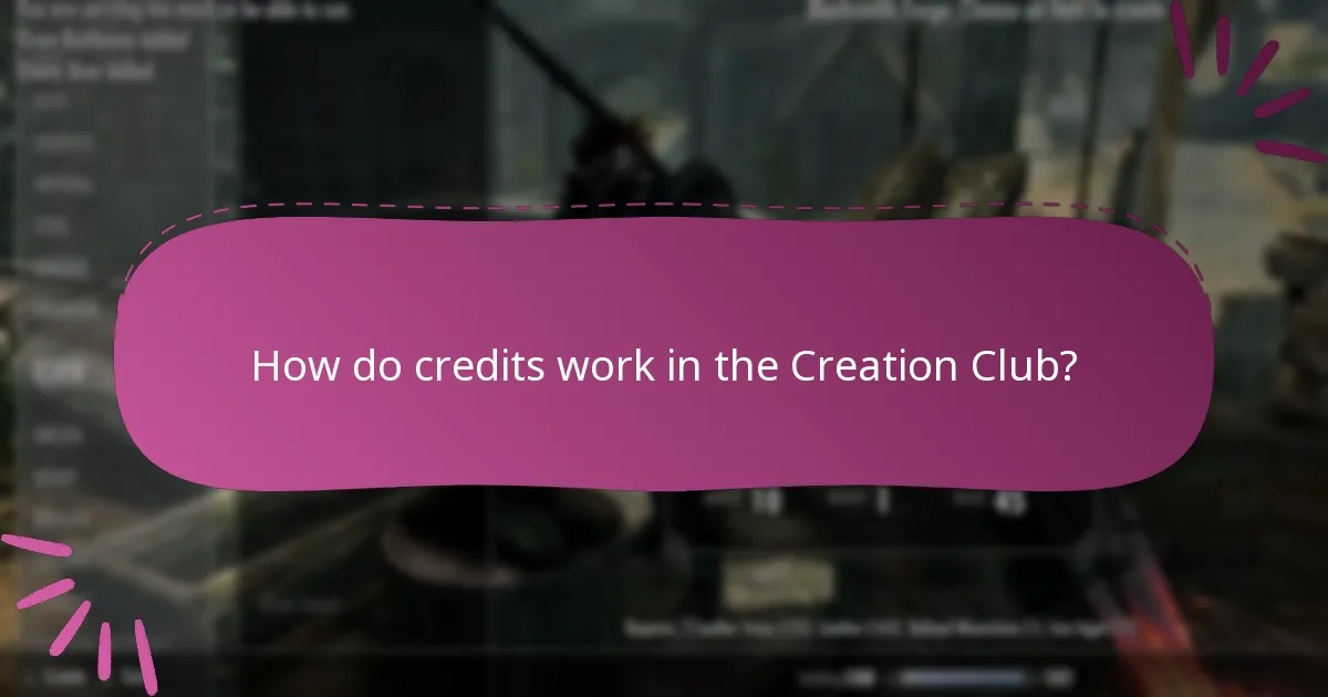 How do credits work in the Creation Club?