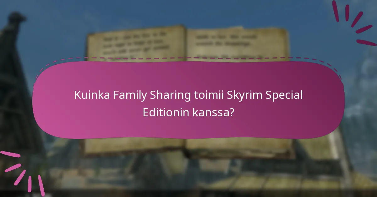 Kuinka siirtää Skyrim Special Edition Steam -avain?