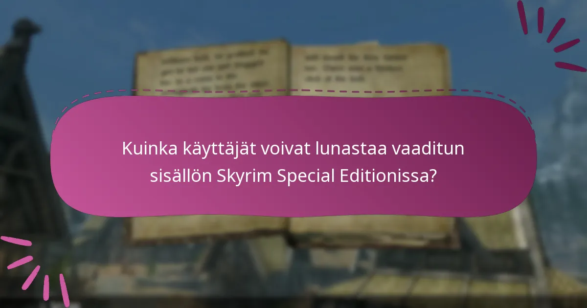 Mitä sisältötyyppejä on saatavilla Skyrim Special Edition Creation Clubissa?