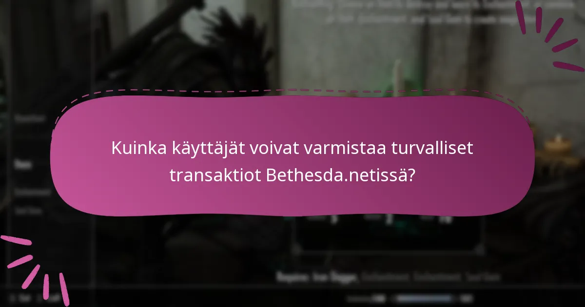 Mitkä ovat parhaat käytännöt turvallisten vaatimusten tekemiseen Bethesda.netissä?