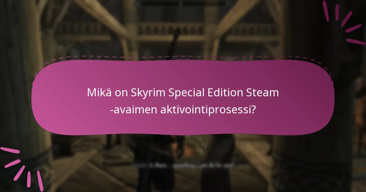 Mitkä ovat yleiset virheet aktivointiprosessin aikana?