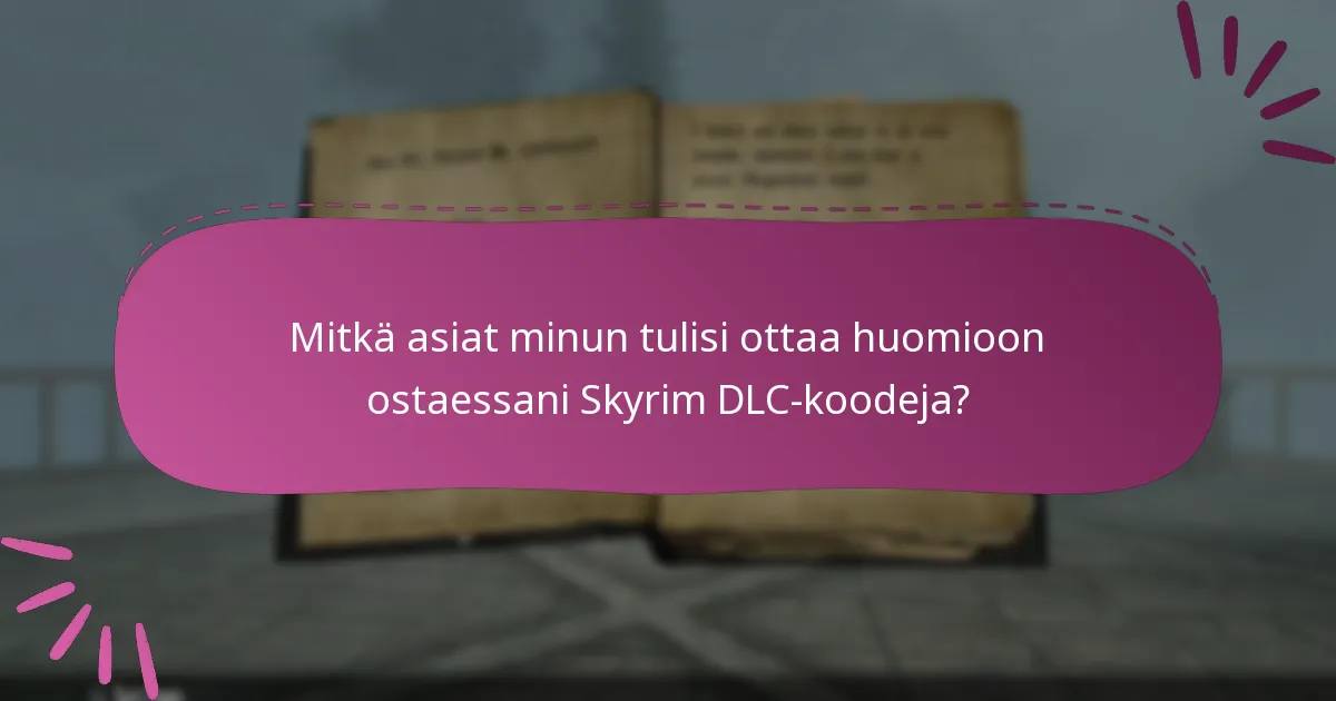Mitkä työkalut ovat parhaita Skyrim DLC-koodien hallintaan?