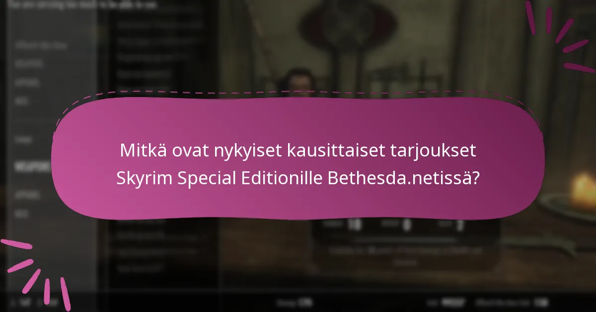 Mitkä alustat ovat kelpoisia Skyrim Special Editionin kampanjoille?