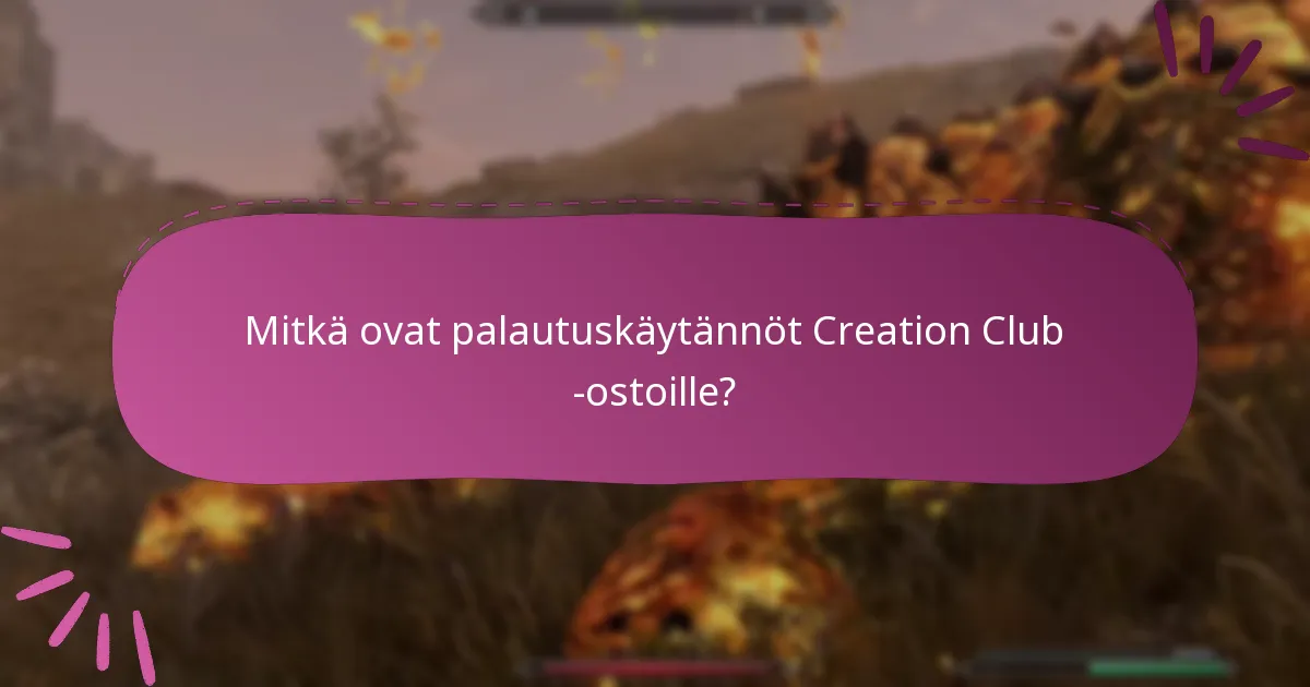 Mitkä maksutavat hyväksytään Creation Club -ostoissa?