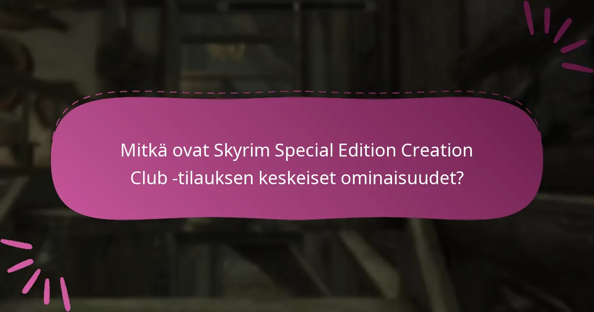 Mitkä ovat yleiset ongelmat Creation Club -tilausten hallinnassa?
