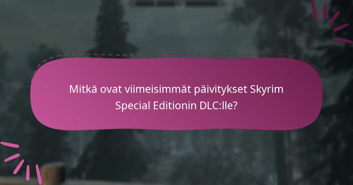 Kuinka lunastaa Skyrim Special Editionin DLC-koodit?
