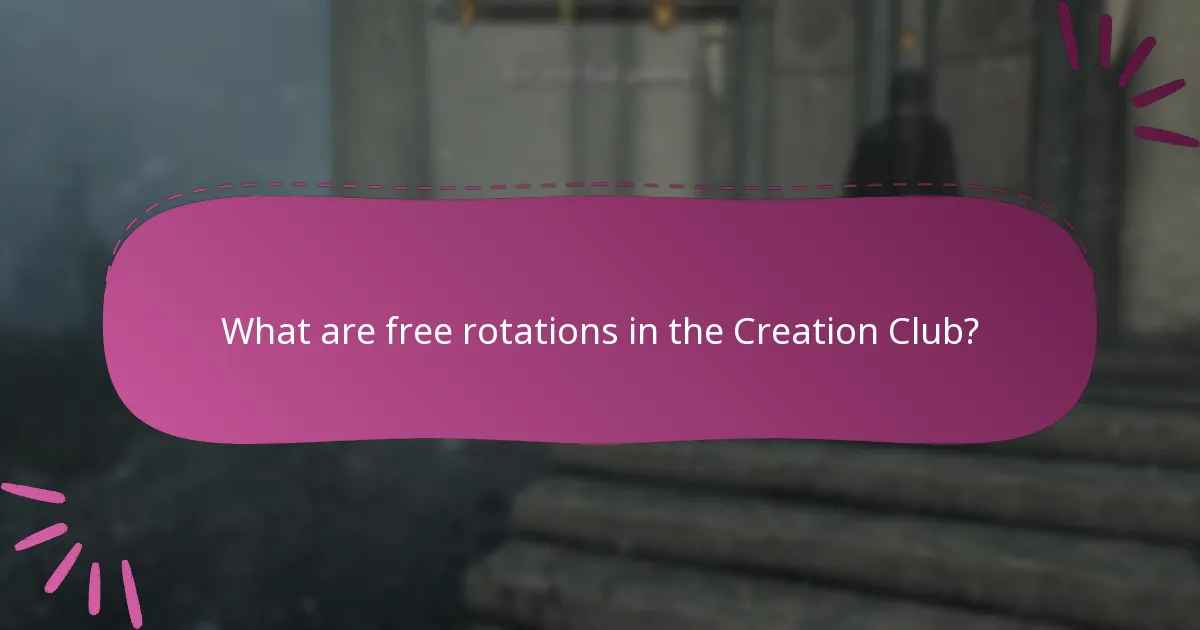 What are free rotations in the Creation Club?